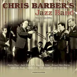 High Society - Chris Barber's Jazz Band High Society - Chris Barber's Jazz Band