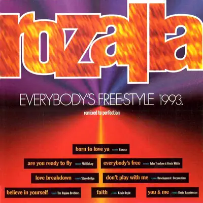 Everybody's Free-Style 1993 - Rozalla Everybody's Free-Style 1993 - Rozalla