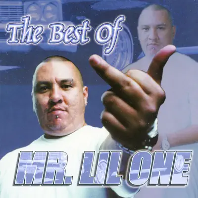 The Best Of Mr. Lil One - Mr. Lil One The Best Of Mr. Lil One - Mr. Lil One
