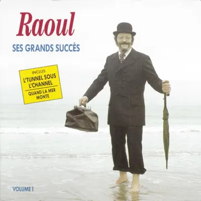 Ses grands succès - Raoul De Godewarsvelde Ses grands succès - Raoul De Godewarsvelde