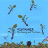 Vontanner - Tell Me One More Time