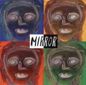 Mirror, 1999