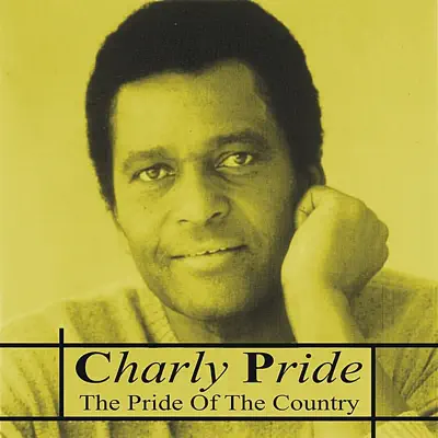 The Pride of Country - Charley Pride