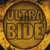 Ultra Bidé - La Lee Lou Ley Lo
