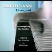 David Lanz - Norwegian Wood (feat. Gary Stroutsos, Eric Eagle & Keith Lowe)