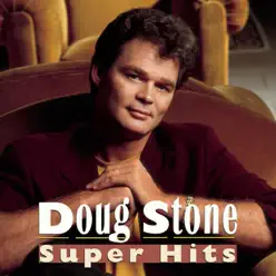Doug Stone: Super Hits - Doug Stone