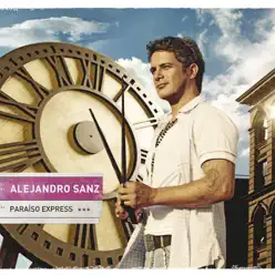 Paraíso Express (Deluxe Versión) - Alejandro Sanz