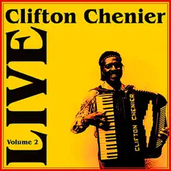Live, Pt. 2 - Clifton Chenier Live, Pt. 2 - Clifton Chenier