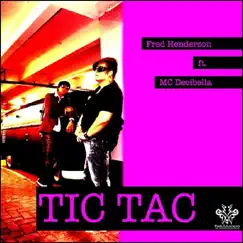 Tic Tac by Fred Henderson album reviews, ratings, credits