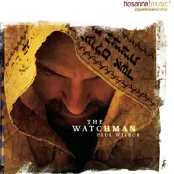 The Watchman - Paul Wilbur