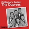 Have You Heard - The Duprees lyrics