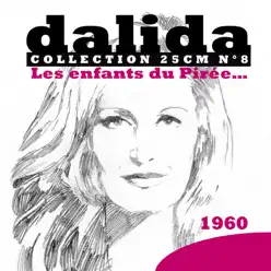 Collection 25cm, No. 8: Les enfants du Pirée… (1960) - Dalida