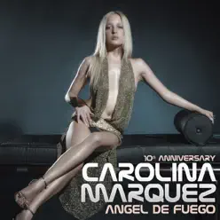 Angel De Fuego DJs Only (10th Anniversary) - Carolina Marquez