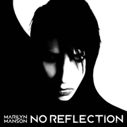 No Reflection - Single - Marilyn Manson