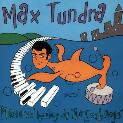 Mastered By Guy At the Exchange - Max Tundra