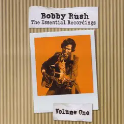 The Essential Recordings, Vol. 1 by Bobby Rush album reviews, ratings, credits