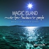 Roger Shah - Magic Island, Music for Balearic People, Vol. 1