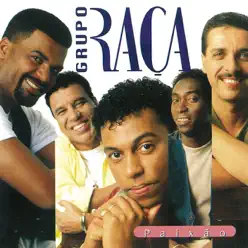 Paixão - Grupo Raça Paixão - Grupo Raça