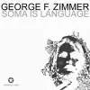 Soma Is Language album lyrics, reviews, download