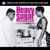 Heavy Sugar Second Spoonful: More Pure Essence of New Orleans R&B artwork