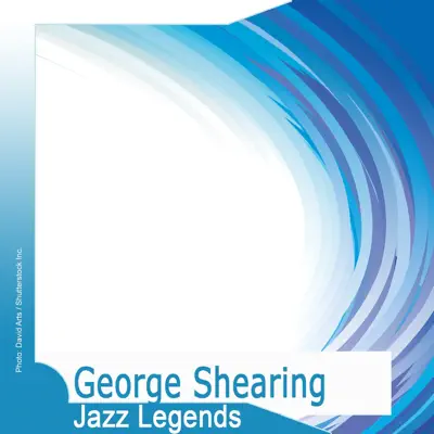 Jazz Legends: George Shearing - George Shearing Jazz Legends: George Shearing - George Shearing
