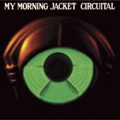 My Morning Jacket - Movin' Away