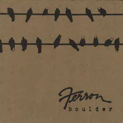 Boulder - Ferron