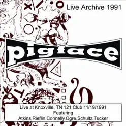 Pigface Live At Knoxville, TN - 121 Club - 11/19/91 - Pigface