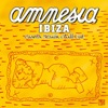 Amnesia Ibiza - Cuarta Sesion Chill Out