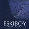 Umbrella Vol 1 album lyrics, reviews, download