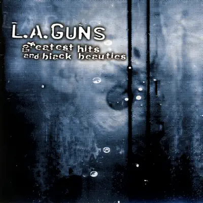 Greatest Hits and Black Beauties - L.a. Guns