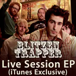 Live Session (iTunes Exclusive) - EP - Blitzen Trapper