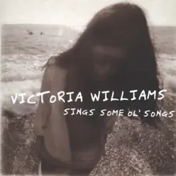 Sings Some Ol' songs - Victoria Williams