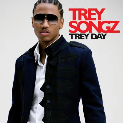 Trey Day (Bonus Track Version) - Trey Songz