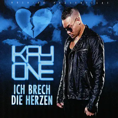 Ich Brech Die Herzen - Single - Kay One