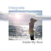 Integrate - Inside My Soul