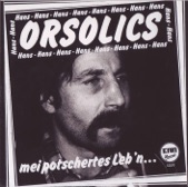 HANS ORSOLICS - MEI POTSCHERTES LEBN