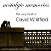The Very Best of David Whitfield (Nostalgic Memories Volume 118)