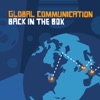 Global Communication - Back In the Box (Deluxe Edition)