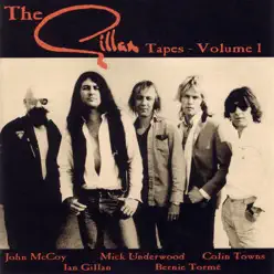 The Gillan Tapes, Vol. 1 - Gillan The Gillan Tapes, Vol. 1 - Gillan