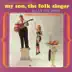 My Son the Folk Singer (Six Songs from My Son the Folksinger Live - The Best of Allan Sherman Live) - EP album cover