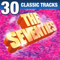 30 Classic Tracks: The Seventies (Re-Recorded Versions) by Various Artists album reviews, ratings, credits