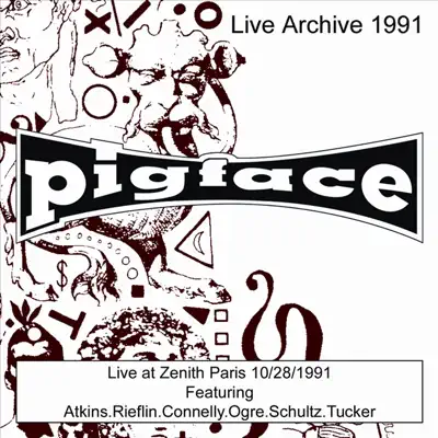Pigface Live at Zenith Paris 10/28/1991 - Pigface