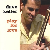 Dave Keller - Play for Love