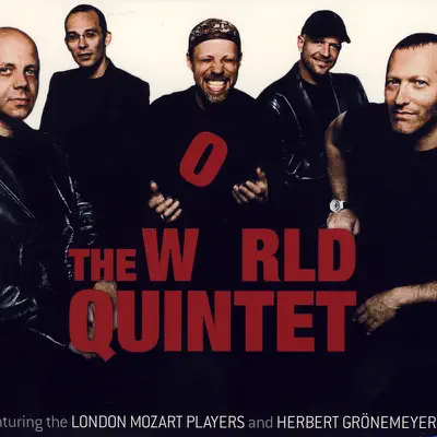 The World Quintet Feat. the London Mozart Players and Herbert Grönemeyer - Herbert Grönemeyer