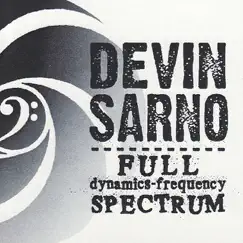 Full Dynamics-frequency Spectrum by Devin Sarno album reviews, ratings, credits