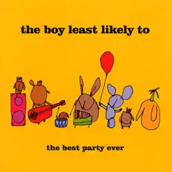 The Best Party Ever - The Boy Least Likely To