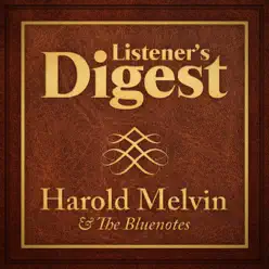 Listener's Digest - Harold Melvin & the Bluenotes (Re-Recorded Versions) - Harold Melvin & The Blue Notes