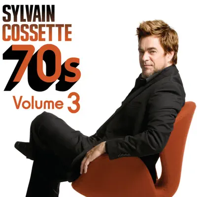70s Vol. 3 - Sylvain Cossette