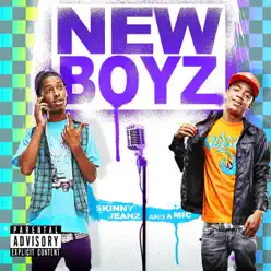 Skinny Jeanz and a Mic (Bonus Track Version) - New Boyz